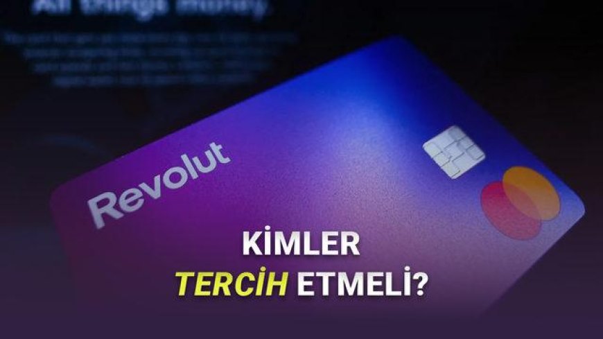 Revolut Türkiye’ye geliyor iddiası gündemde Revolut nedir ne işe yarar ve Türkiye’de neleri değiştirebilir
