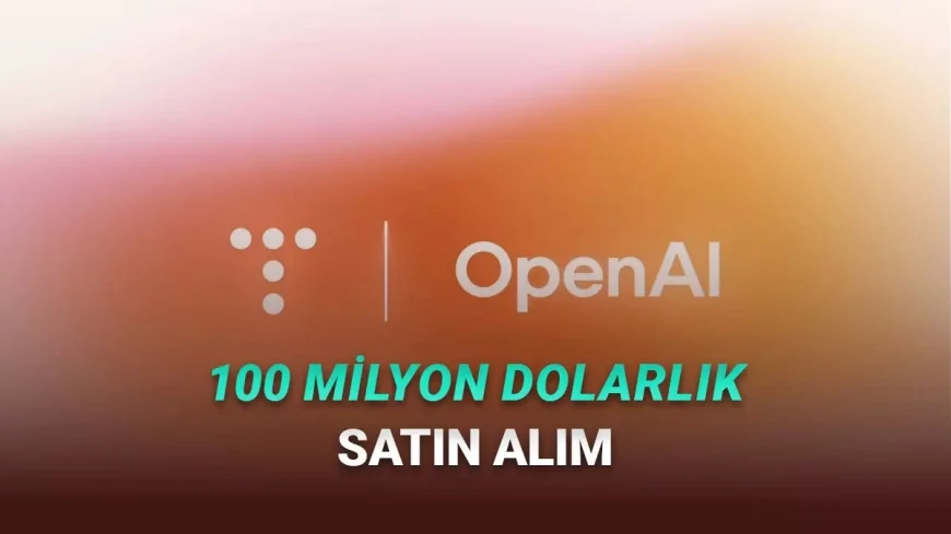 OpenAI, ChatGPT Health’i Büyütüyor: Sağlık Verisi Girişimi Torch’u Satın Aldı (100 Milyon $ İddiası)